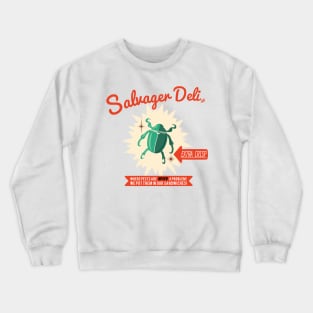 Salvager Deli - Extra Crispy Bug Sandwiches Crewneck Sweatshirt